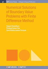 Numerical Solutions of Boundary Value Problems with Finite Difference Method av Sujaul Chowdhury