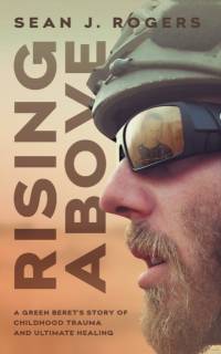 Rising Above av Sean J Rogers