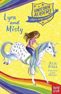 Unicorn Academy: Lyra and Misty av Julie Sykes
