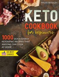 Keto Cookbook for Beginners av Wilda Buckley