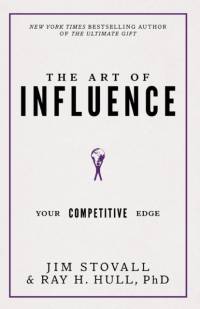 The Art of Influence av Jim Stovall