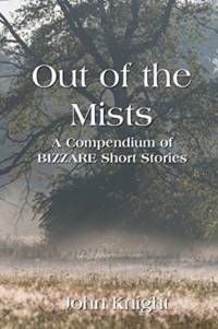 Out of the Mists av John Knight