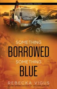 Something Borrowed, Something Blue av Rebecka Vigus