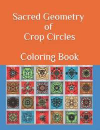 Sacred Geometry of Crop Circles Coloring Book by Valladares Jose Valladares