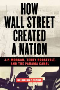 How Wall Street Created a Nation av Ovidio Diaz-Espino
