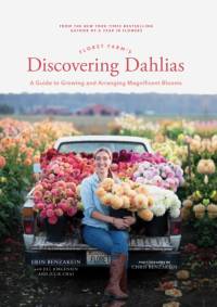 Floret Farm's Discovering Dahlias av Erin Benzakein
