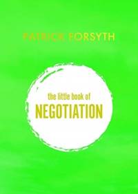 The Little Book of Negotiation av Patrick Forsyth