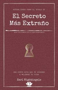 secreto mas extrano av Earl Nightingale