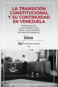 La Transicion Constitucional Y Su Continuidad En Venezuela av Asdrúbal Aguiar