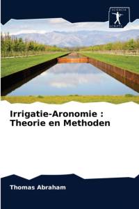 Irrigatie-Aronomie av Abraham Thomas Abraham