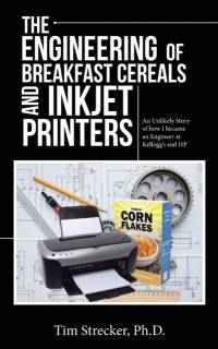 Engineering of Breakfast Cereals and Inkjet Printers av Tim