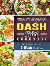 Complete Dash Diet Cookbook av Alan Scott