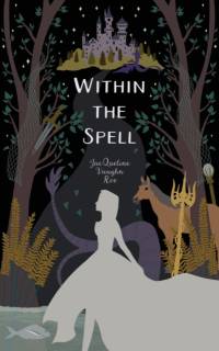 Within the Spell av Jacqueline Vaughn Roe