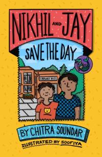 Nikhil and Jay Save the Day av Chitra Soundar