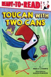 Toucan with Two Cans av Heidi E. Y. Stemple