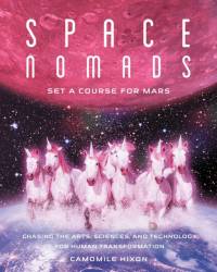 Space Nomads: Set a Course for Mars av Camomile Hixon