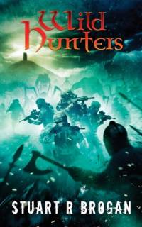 Wild Hunters av Stuart R Brogan