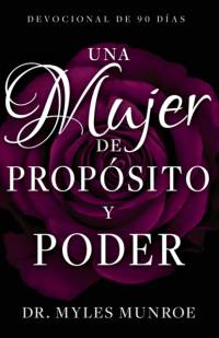 Una Mujer de Proposito Y Poder av Munroe Myles Munroe