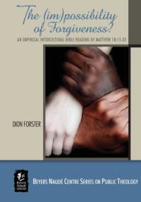 (im)possibility of Forgiveness? av Forster Dion Forster