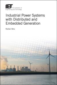 Industrial Power Systems with Distributed and Embedded Generation av Radian (Associate Professor Belu