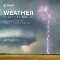 Weather - A Force of Nature av The Royal Meteorological Society