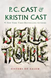 Spells Trouble av P. C. Cast