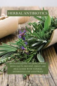 Herbal Antibiotics av Thomas Watson