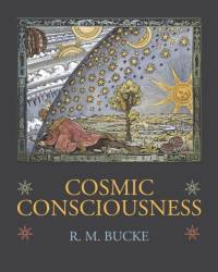 Cosmic Consciousness av Richard Maurice Bucke