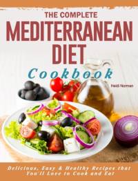 Complete Mediterranean Diet Cookbook av Heidi Norman