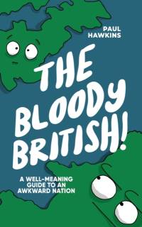 Bloody British av Paul Hawkins