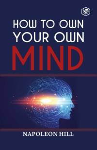 How to Own Your Own Mind av Napoleon Hill