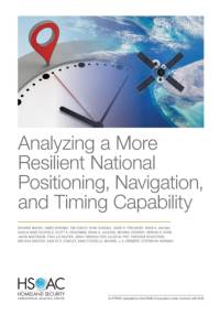 Analyzing a More Resilient National Positioning, Navigation, and Timing Capability av Richard Mason