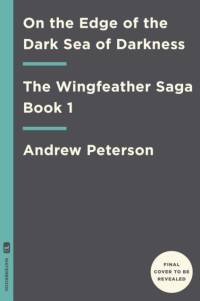 On the Edge of the Dark Sea of Darkness av Andrew Peterson