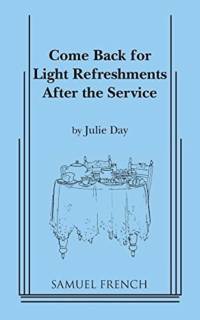 Come Back for Light Refreshments After the Service av Julie Day