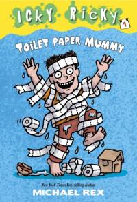 Icky Ricky #1: Toilet Paper Mummy av Michael Rex
