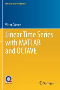 Linear Time Series with MATLAB and OCTAVE av Victor Gomez