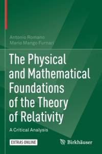 The Physical and Mathematical Foundations of the Theory of Relativity av Antonio Romano