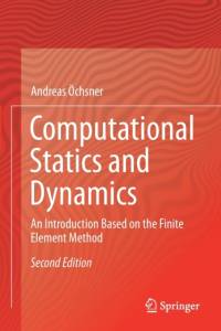 Computational Statics and Dynamics av Andreas Ochsner