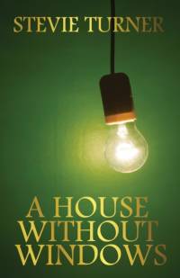 House Without Windows av Stevie Turner