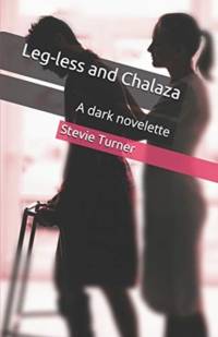Leg-less and Chalaza av Stevie Turner