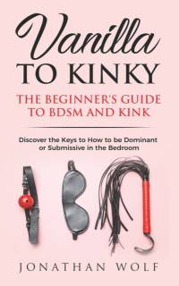 Vanilla to Kinky av Jonathan Wolf