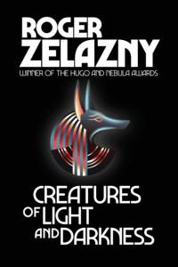 Creatures of Light and Darkness av Roger Zelazny