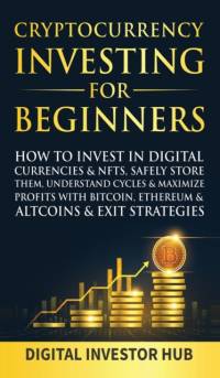 Cryptocurrency Investing For Beginners av Digital Investor Hub