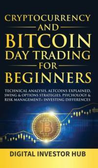 Cryptocurrency & Bitcoin Day Trading For Beginners av Digital Investor Hub