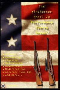 Winchester Model 70 Performance Tuning Manual av David Watson