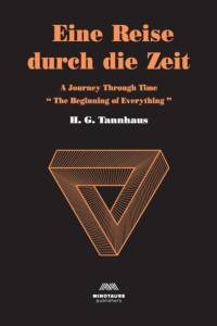 Eine Reise durch die Zeit av H G Tannhaus