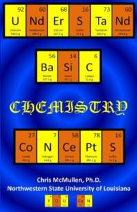 Understand Basic Chemistry Concepts av Chris