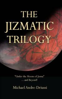 Jizmatic Trilogy av Michael Andre-Driussi