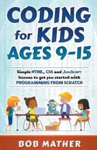 Coding for Kids Ages 9-15 av Mather Bob Mather