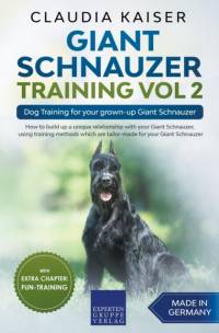 Giant Schnauzer Training Vol 2 - Dog Training for your grown-up Giant Schnauzer av Kaiser Claudia Kaiser